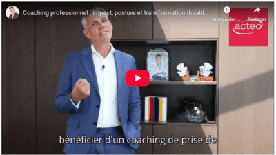 Coach Acteo expliquant le coaching professionnel à destination des dirigeants et managers en vidéo